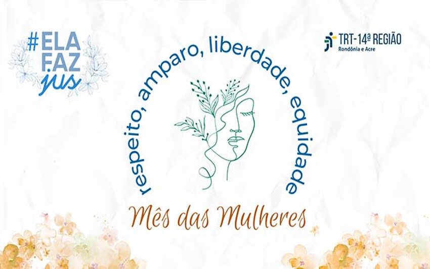 TRT-14 promove programação especial no Mês da Mulher com ações de valorização e autocuidado