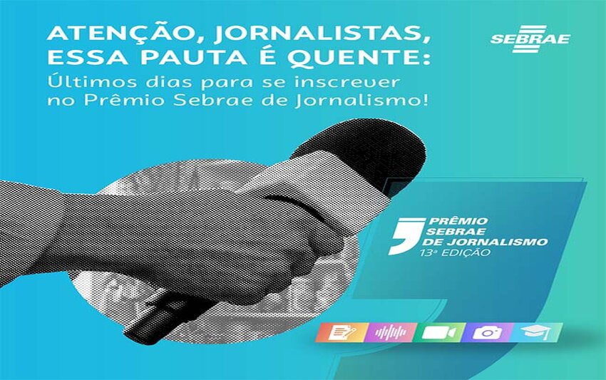 Últimos dias para participar da 13ª edição do Prêmio Sebrae de Jornalismo